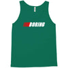 boring (nascar) Tank Top