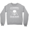 los soldadores fueron creados porque... Crewneck Sweatshirt