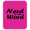 nerd is the word Mousepad