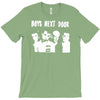 boys next door T-Shirt