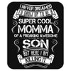 Super Cool Momma Of A Freaking Awesome Son Mousepad