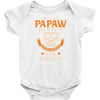 I Am Called Papaw - The Man The Myth The Legend Infant Clothing