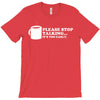 please stop talking it's too early coffee T-Shirt