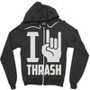 i love thrash Zipper Hoodie