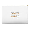 given enough coffee Accessory Pouches