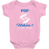 Pop is my Name Fishing Is My Game Baby Onesie