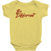 be different Baby Onesie