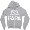 Only the Best Dads get Promoted to Papa Zipper Hoodie