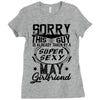 This Guy Is Taken By A Super Sexy May Girlfriend Ladies Fitted T-Shirt