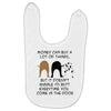 MONEY CAN BUY A LOT OF THINGS, Baby Bibs