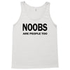 noobs are people too t shirt x large funny nerdy geek cod halo cool ga Tank Top