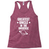 Greatest Uncle  In The Universe Racerback Tank
