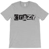 crazy T-Shirt