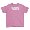 real men make twins Youth Tee