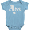 b!tch Baby Onesie