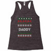ugly christmas daddy Racerback Tank