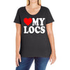 love my locs Ladies Curvy T-Shirt