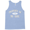 property of my wife Tank Top