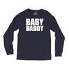 baby daddy Long Sleeve Shirts