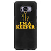 i'm a keeper Samsung Galaxy S8 Plus