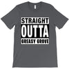 straight outta greasy grove T-Shirt