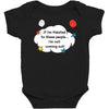 If I'm Related to These People I'm Not Coming Out Baby Bodysuit
