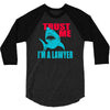 im a lawyer 3/4 Sleeve Shirt