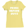 fries before guys Ladies Fitted T-Shirt