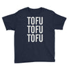 tofu tofu tofu Youth Tee