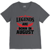 Legends Are Born In August V-Neck Tee