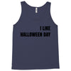i like halloween day Tank Top