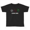 Dark Side Toddler T-shirt
