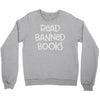 read banned books Crewneck Sweatshirt