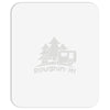 roughin' it roughing trailer camping camp Mousepad