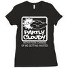 partly cloudy 100% getting wasted gift drugs drinking pissed bong fuun Ladies Fitted T-Shirt