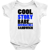 cool story babe white t shirt now make me a sandwich college humor fun Baby Onesie