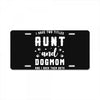 i have two titles aunt and dogmom and i rock them both License Plate