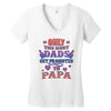 only the best dads get promoted to papa Women's V-Neck T-Shirt
