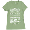 I Smile Youre Father Laugh Cant Do Anything Tshirt Ladies Fitted T-Shirt