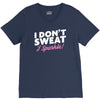 i don't sweat i sparkle V-Neck Tee