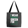i wear emerald green for liver cancer awareness Tote Bags
