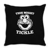 this might tickle Throw Pillow