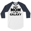 Best Mom in the Galaxy 3/4 Sleeve Shirt