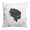 empowered women Throw Pillow
