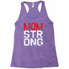 mom strong Racerback Tank