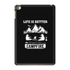 Life Is Better Around The Campfire iPad Mini 4