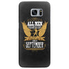 All Men Are Created Equal But Only The Best Are Born In September Samsung Galaxy S7 Edge