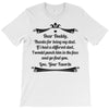 Dear Daddy, Thanks for Being my Dad Baby Boy Letter to Father T-Shirt