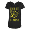 death bee bee keeper Maternity Scoop Neck T-shirt