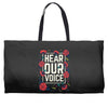 Women's March Hear Our Voice Weekender Totes